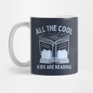 All The Cool Kids Are Reading - Funny Book Nerd Saying Mug